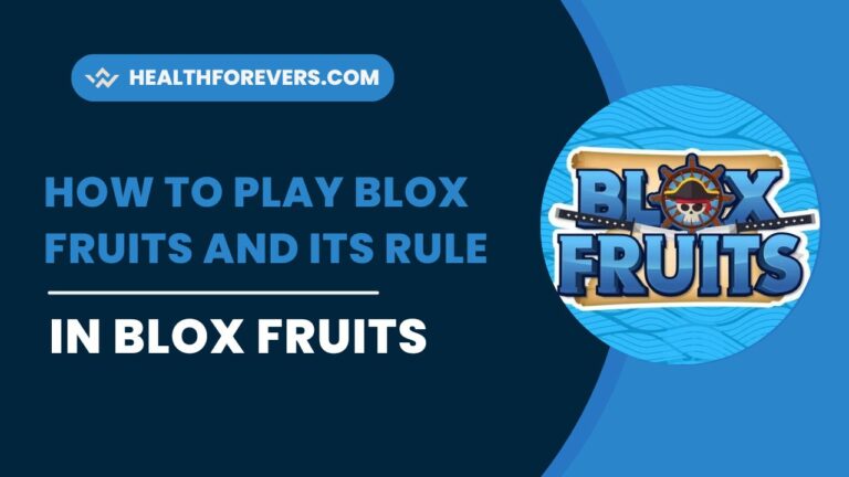 How To Play Blox Fruits And Its Rule